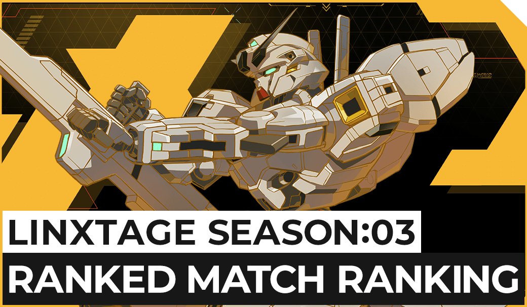 LINXTAGE SEASON:03 RANKED MATCH RANKING