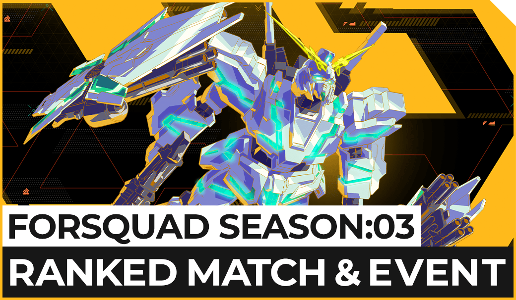 FORSQUAD SEASON:03 RANKED MATCH&EVENT