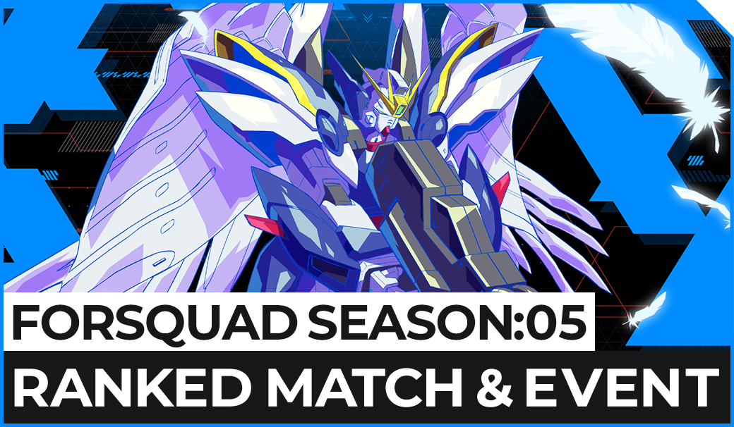 FORSQUAD SEASON:05 RANKED MATCH&EVENT