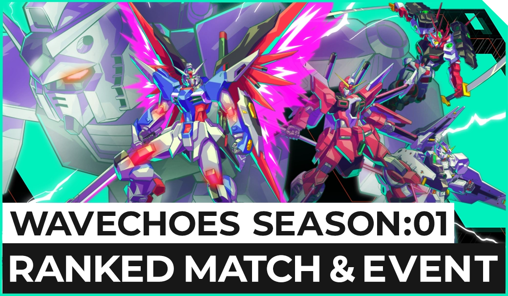 WAVECHOES SEASON:01 RANKED MATCH＆EVENT