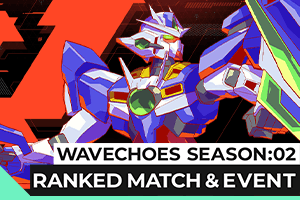 WAVECHOES SEASON:02ランクマッチ関連ランキング情報
