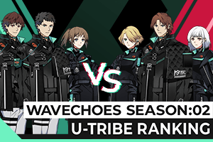 WAVECHOES SEASON:02U-TRIBEランキング