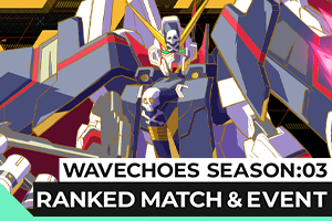 WAVECHOES SEASON:03ランクマッチ関連ランキング情報