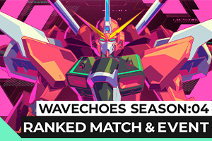 WAVECHOES SEASON:04ランクマッチ関連ランキング情報